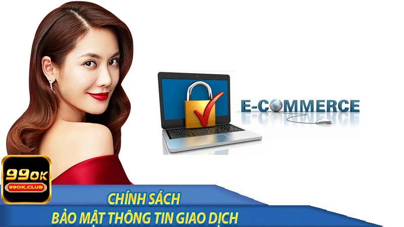 Chính sách bảo mật giao dịch