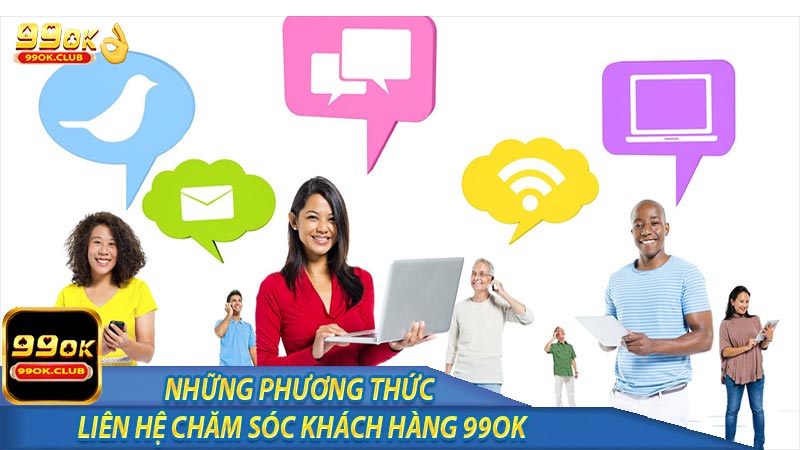 Những phương thức liên hệ trực tuyến mà 99ok đang áp dụng