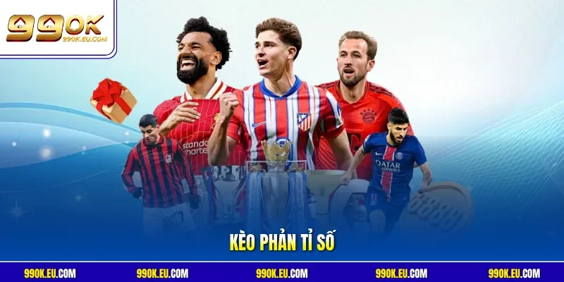 Kèo phản tỉ số