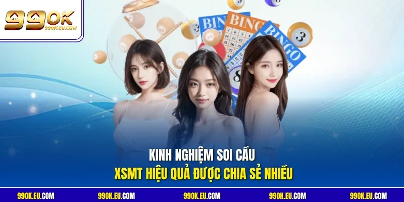 Kinh nghiệm soi cầu XSMT hiệu quả được chia sẻ nhiều