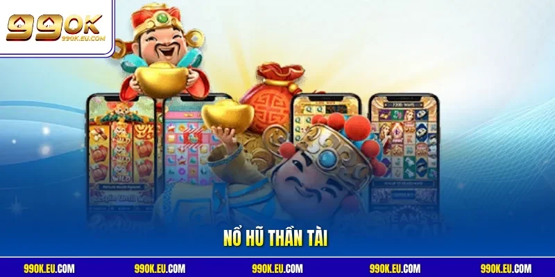 Nổ Hũ Thần Tài